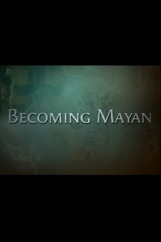 Becoming Mayan: Creating Apocalypto (2007)
