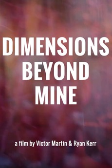 Dimensions Beyond Mine (2017)