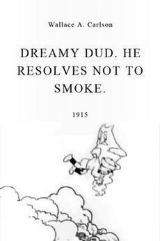 Dreamy Dud, He Resolves Not to Smoke (1915)