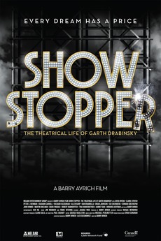 Show Stopper: The Theatrical Life of Garth Drabinsky (2012)